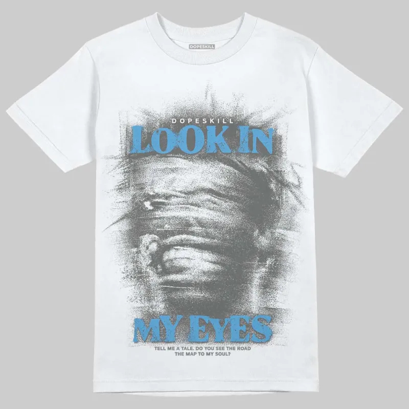 Grey Collection DopeSkill T-Shirt Look In My Eyes Graphic sold by DopeSkill