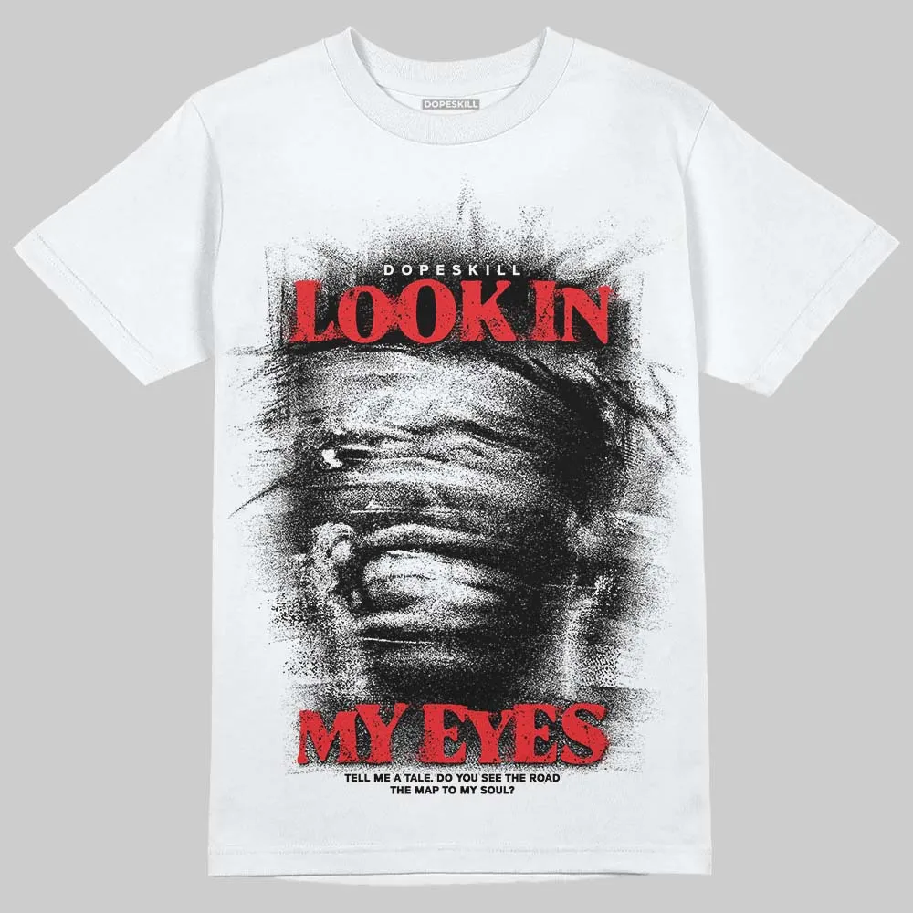 Black and White Collection DopeSkill T-Shirt Look In My Eyes Graphic sold by DopeSkill product image thumbnail 2