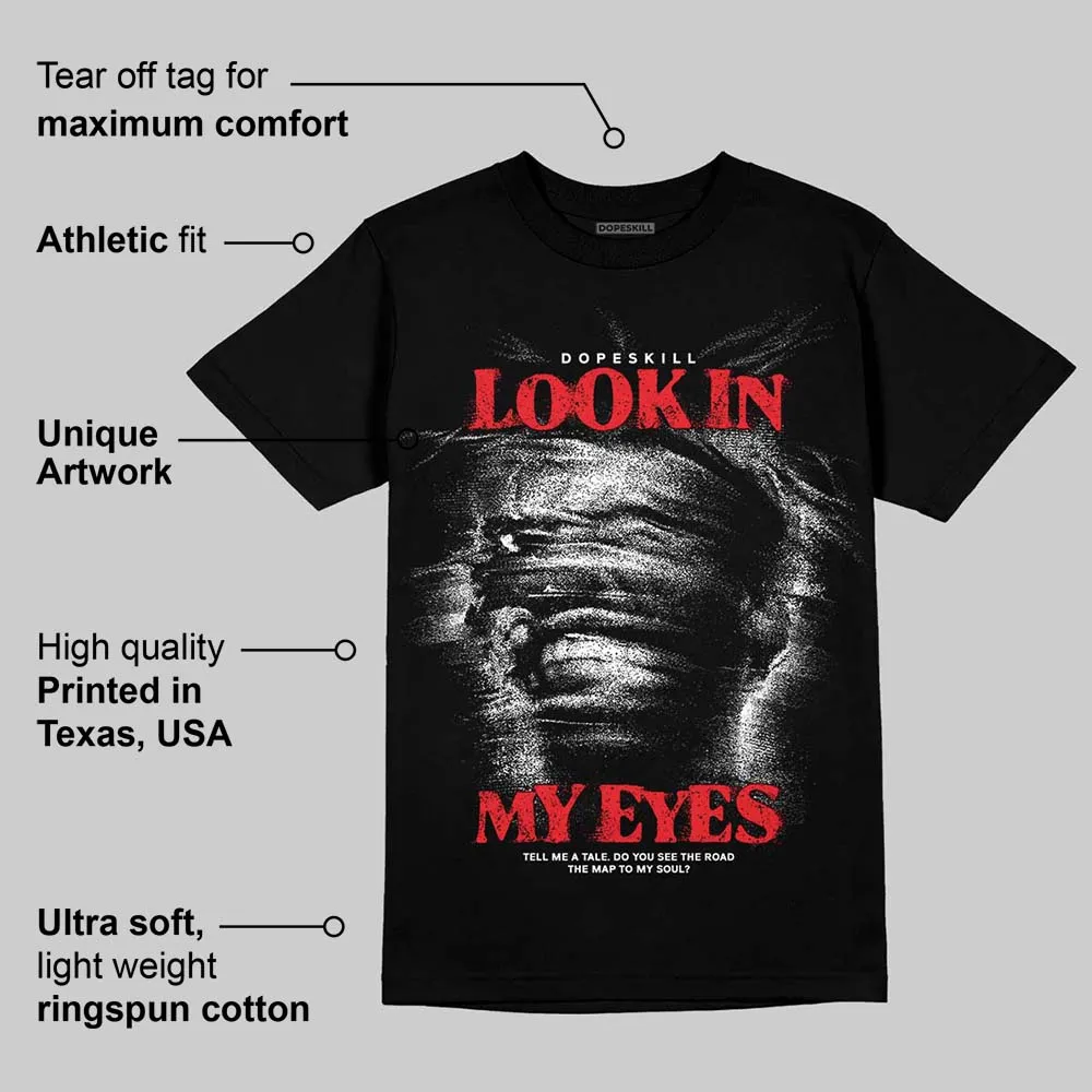 Black and White Collection DopeSkill T-Shirt Look In My Eyes Graphic sold by DopeSkill product image thumbnail 3