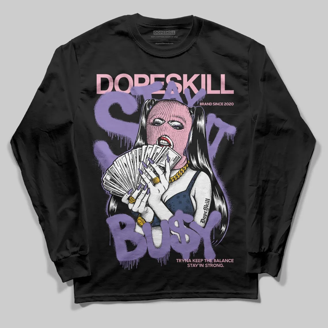 Mojave 11s DopeSkill Long Sleeve T-Shirt Stay It Busy Graphic sold by DopeSkill