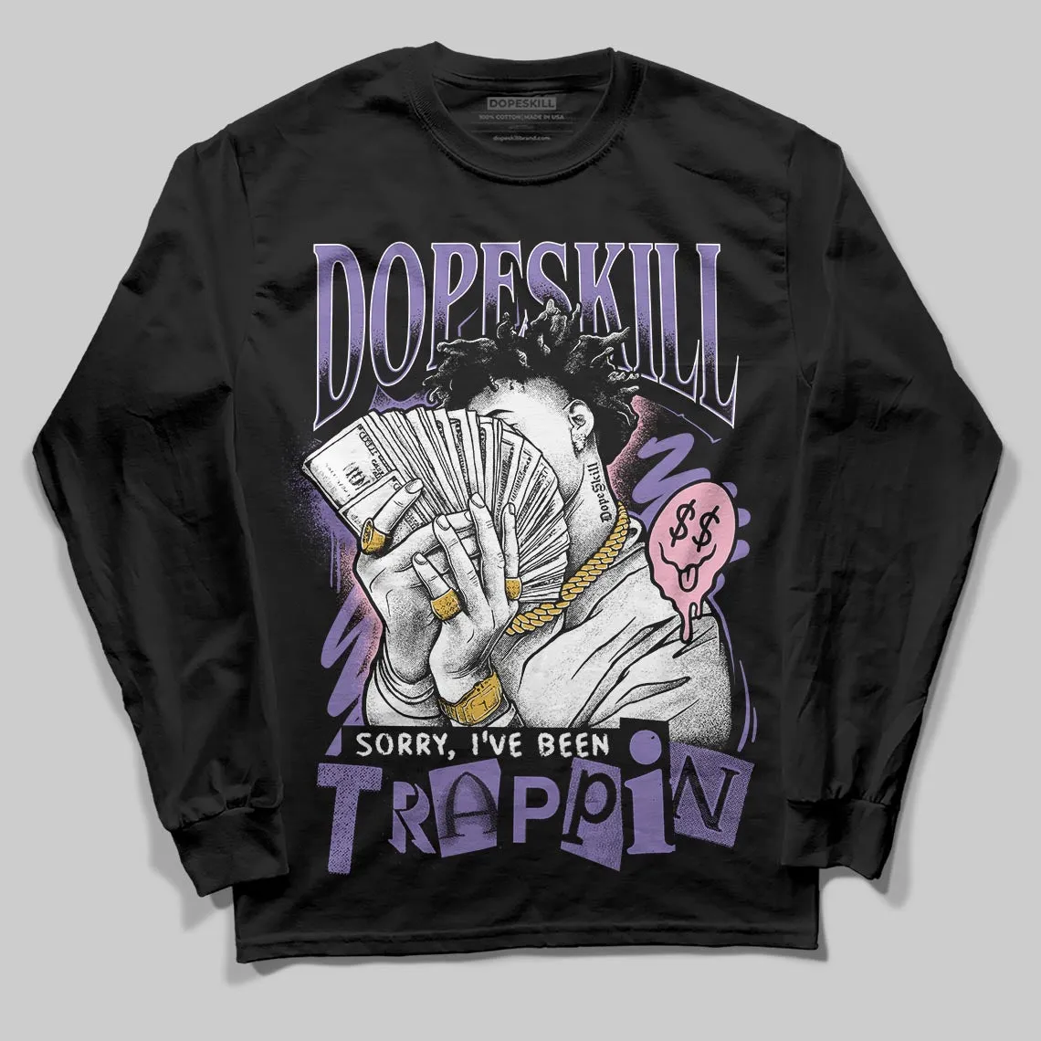 Mojave 11s DopeSkill Long Sleeve T-Shirt Sorry I've Been Trappin Graphic sold by DopeSkill