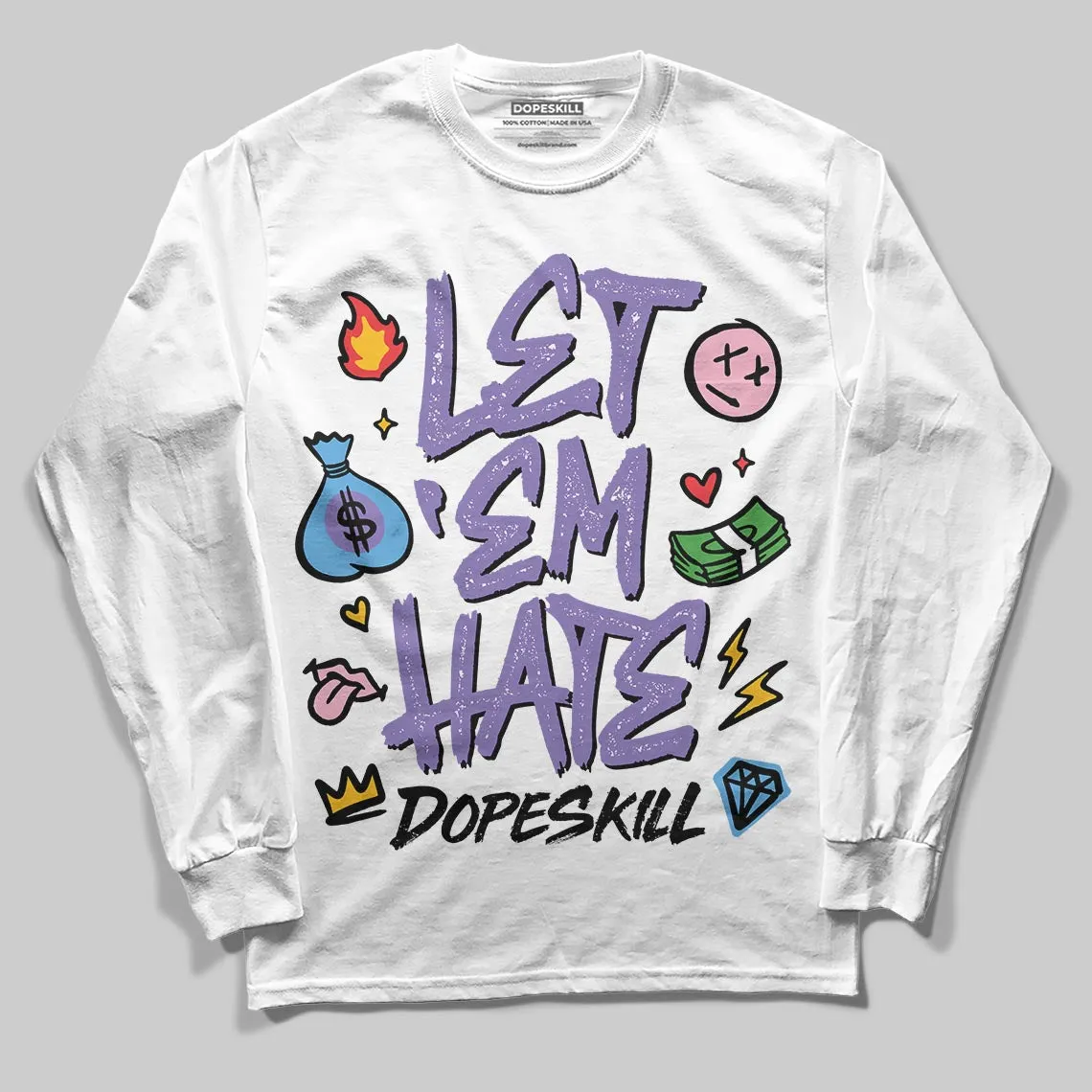 Mojave 11s DopeSkill Long Sleeve T-Shirt Let 'em Hate Graphic sold by DopeSkill product image thumbnail 2