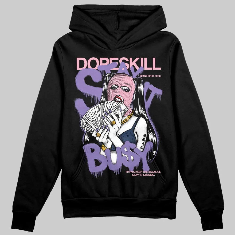 Mojave 11s DopeSkill Hoodie Sweatshirt Stay It Busy Graphic sold by DopeSkill