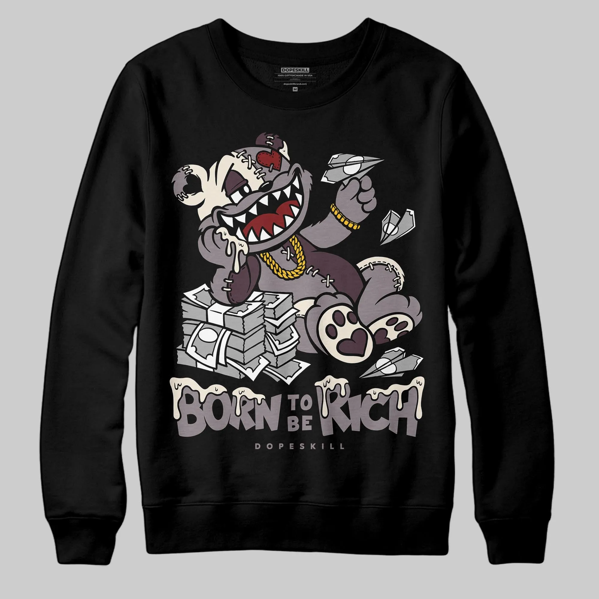 A Ma Maniére x Smokey Mauve 6s DopeSkill Sweatshirt Born To Be Rich Graphic sold by DopeSkill