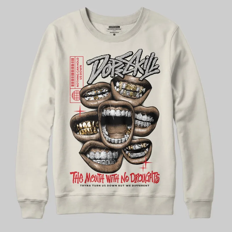 Sail 1s OG DopeSkill Sweatshirt The Mouth With No Droughts Graphic sold by DopeSkill