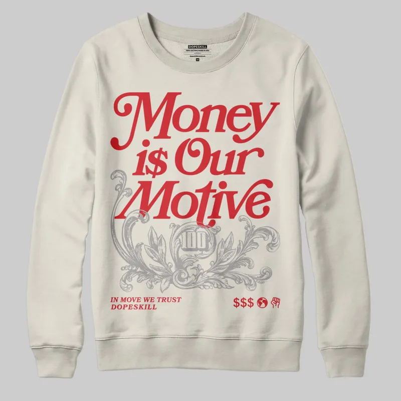 Sail 1s OG DopeSkill Sweatshirt Money Is Our Motive Typo Graphic sold by DopeSkill