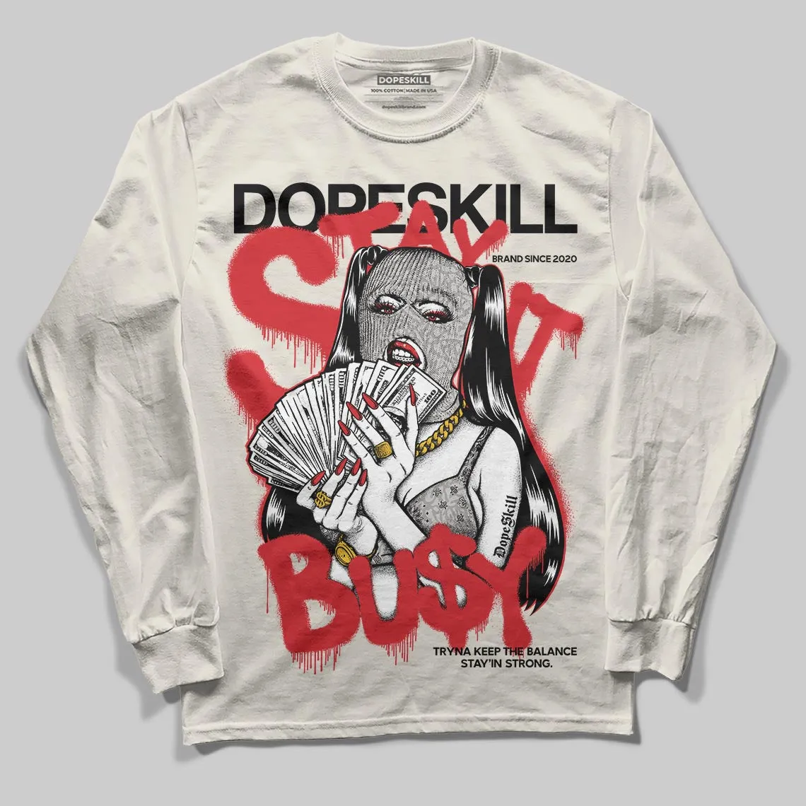Sail 1s OG DopeSkill Long Sleeve T-Shirt Stay It Busy Graphic sold by DopeSkill