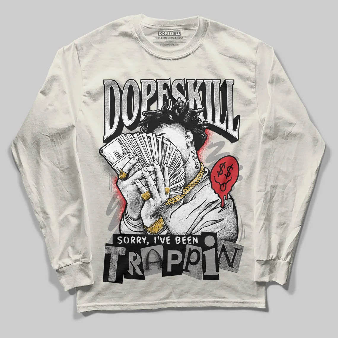 Sail 1s OG DopeSkill Long Sleeve T-Shirt Sorry I've Been Trappin Graphic sold by DopeSkill