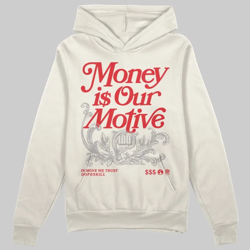 Sail 1s OG DopeSkill Hoodie Sweatshirt Money Is Our Motive Typo Graphic sold by DopeSkill