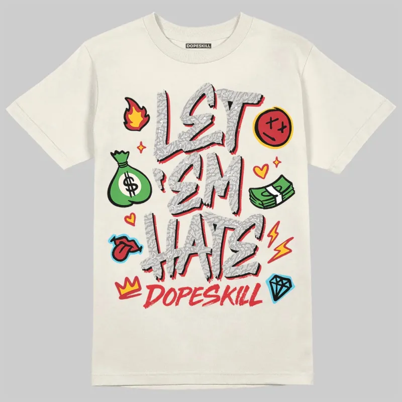 Sail 1s OG DopeSkill T-Shirt Let 'em Hate Graphic sold by DopeSkill