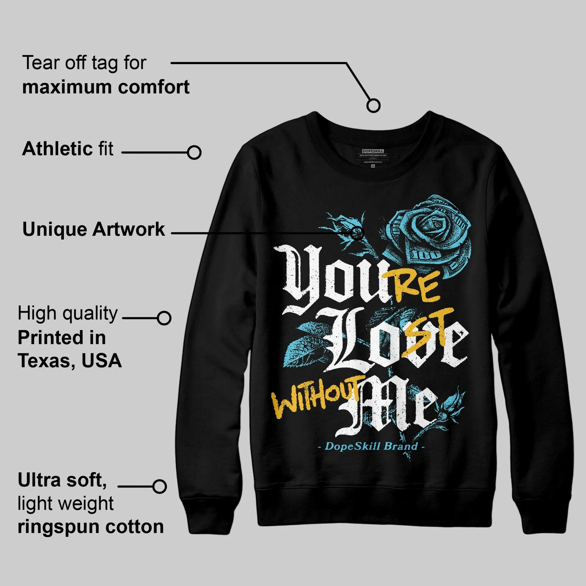 Gamma 11s DopeSkill Sweatshirt You’re Lost Without Me Graphic sold by DopeSkill product image thumbnail 3