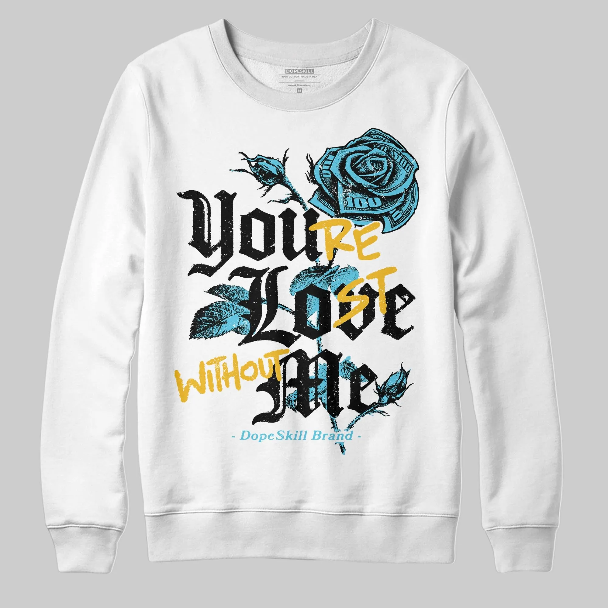 Gamma 11s DopeSkill Sweatshirt You’re Lost Without Me Graphic sold by DopeSkill product image thumbnail 2