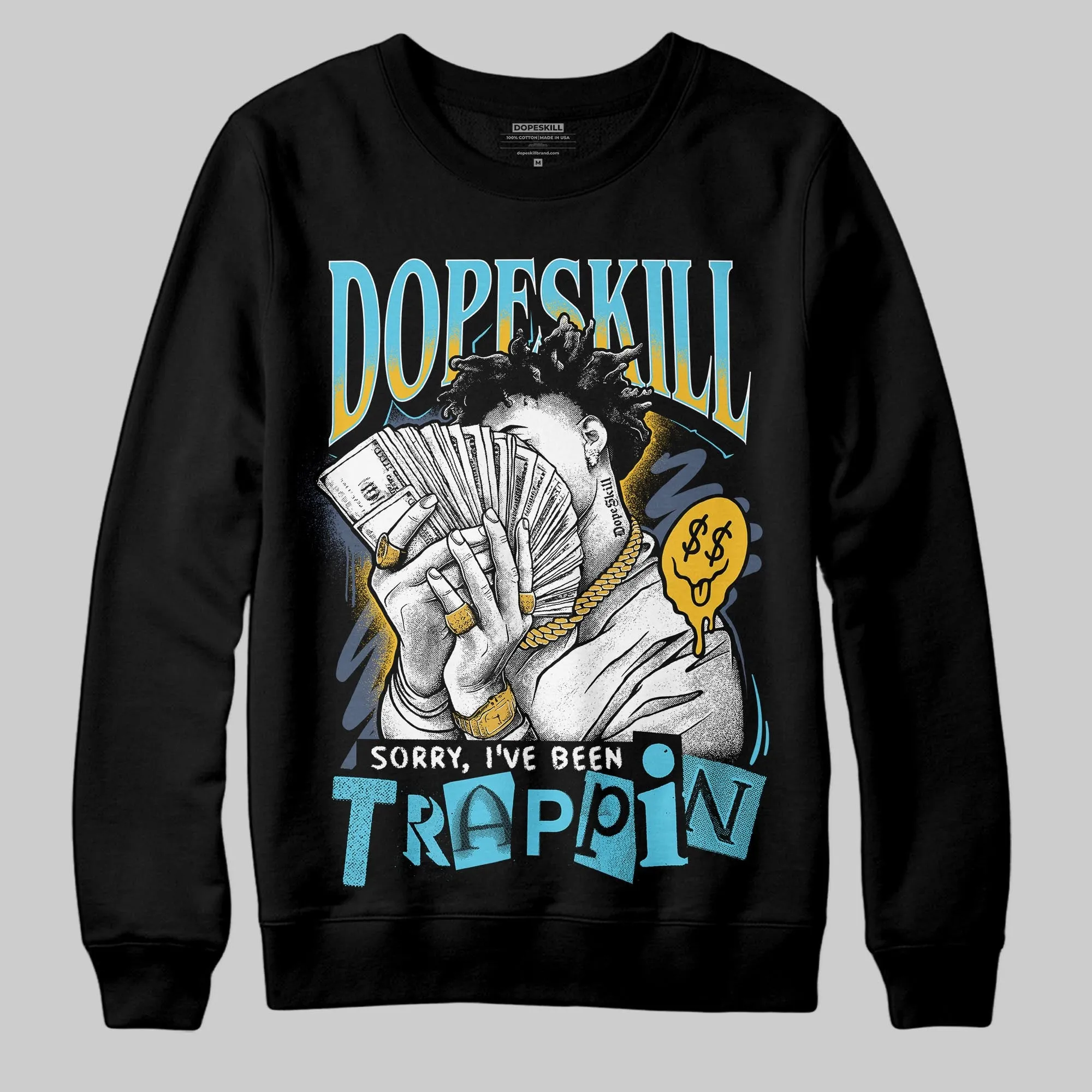 Gamma 11s DopeSkill Sweatshirt Sorry I've Been Trappin Graphic sold by DopeSkill