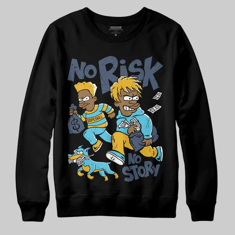 Gamma 11s DopeSkill Sweatshirt No Risk No Story Graphic sold by DopeSkill