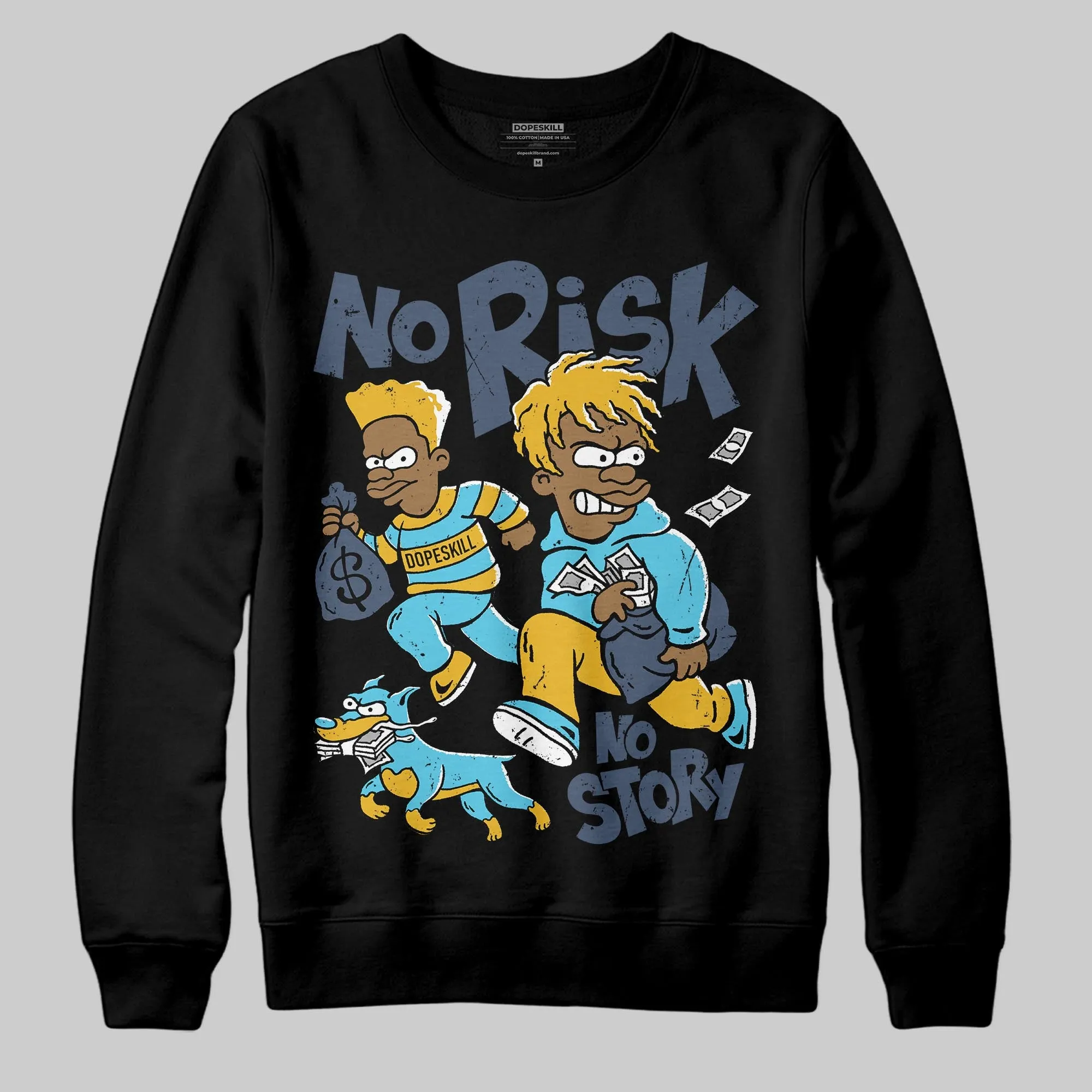 Gamma 11s DopeSkill Sweatshirt No Risk No Story Graphic sold by DopeSkill