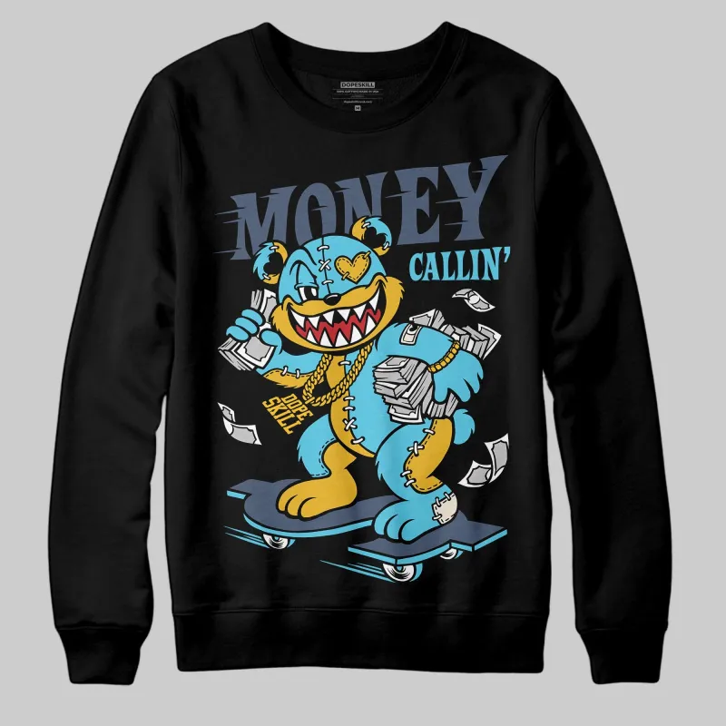 Gamma 11s DopeSkill Sweatshirt Money Callin' Graphic sold by DopeSkill