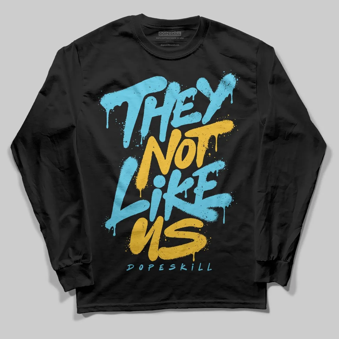 Gamma 11s DopeSkill Long Sleeve T-Shirt They Not Like Us Graphic sold by DopeSkill