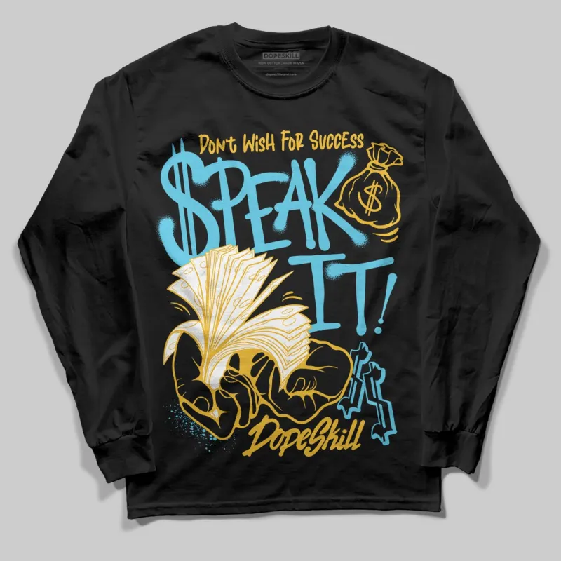 Gamma 11s DopeSkill Long Sleeve T-Shirt Speak It Graphic sold by DopeSkill