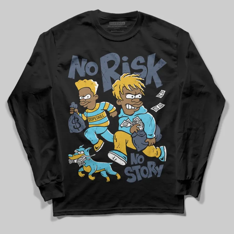 Gamma 11s DopeSkill Long Sleeve T-Shirt No Risk No Story Graphic sold by DopeSkill