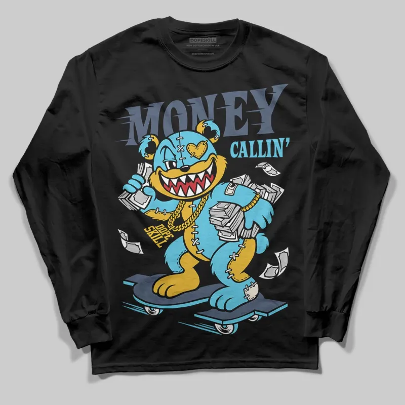 Gamma 11s DopeSkill Long Sleeve T-Shirt Money Callin' Graphic sold by DopeSkill