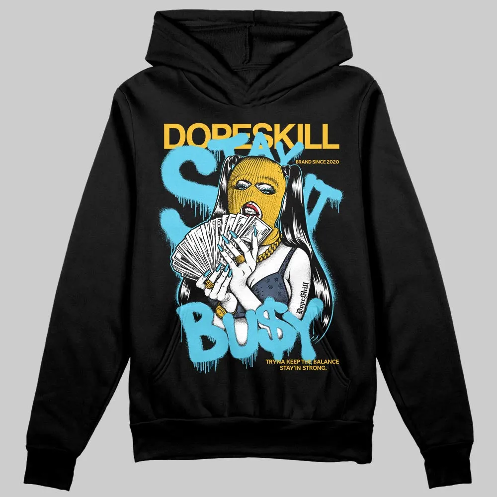 Gamma 11s DopeSkill Hoodie Sweatshirt Stay It Busy Graphic sold by DopeSkill