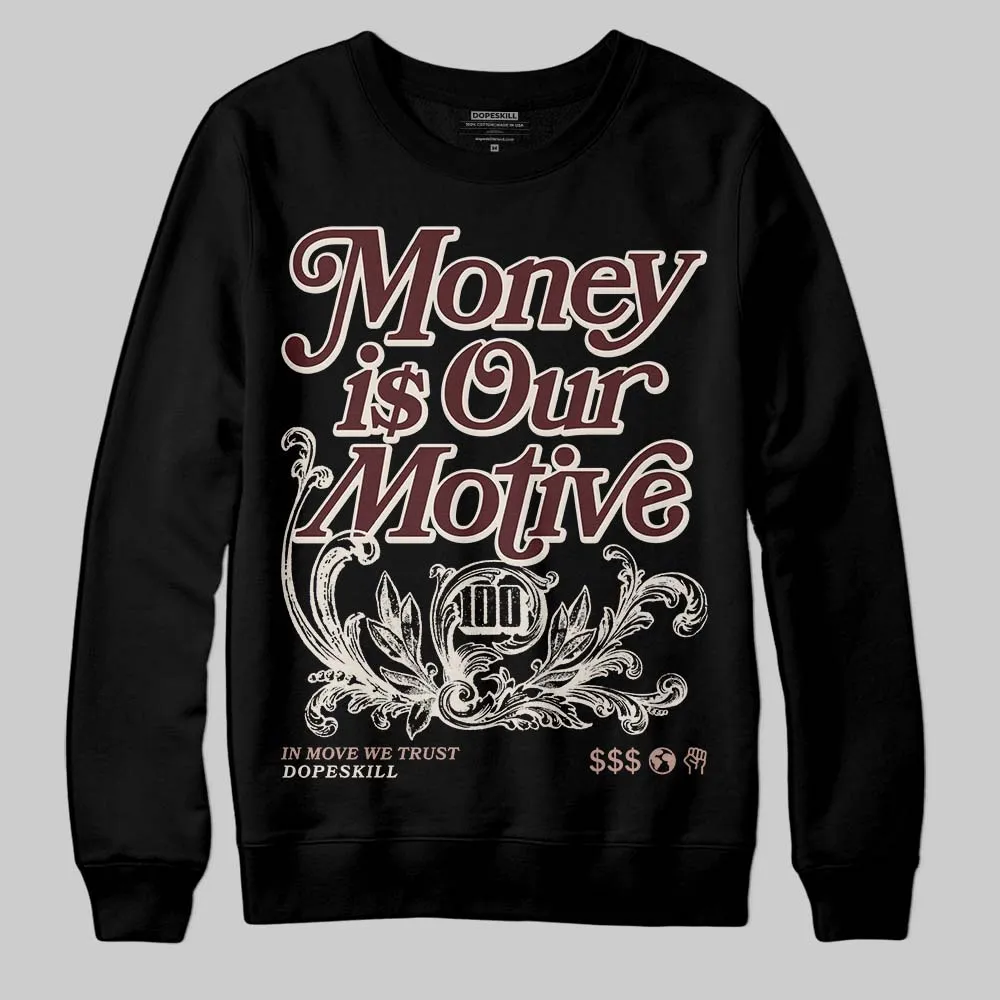 China 11s DopeSkill Sweatshirt Money Is Our Motive Typo Graphic sold by DopeSkill product image thumbnail 2