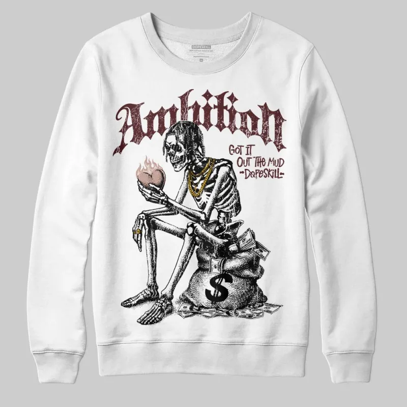 China 11s DopeSkill Sweatshirt Ambition Graphic sold by DopeSkill