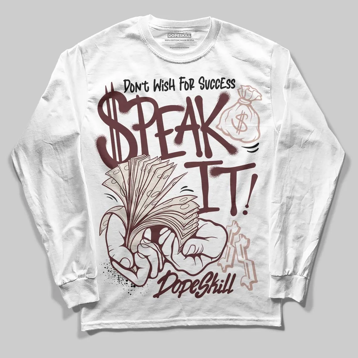 China 11s DopeSkill Long Sleeve T-Shirt Speak It Graphic sold by DopeSkill