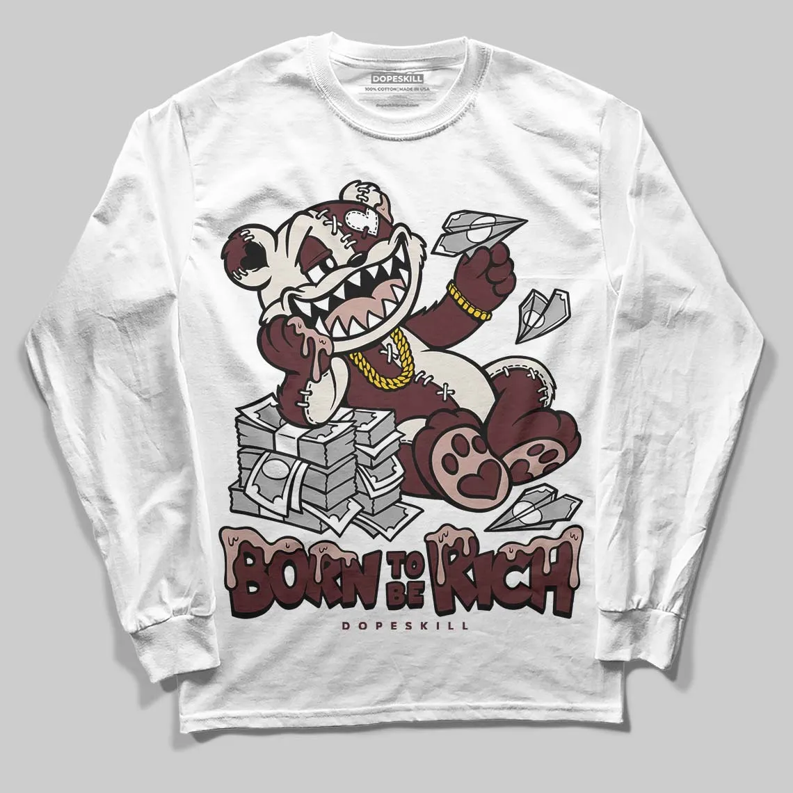 China 11s DopeSkill Long Sleeve T-Shirt Born To Be Rich Graphic sold by DopeSkill