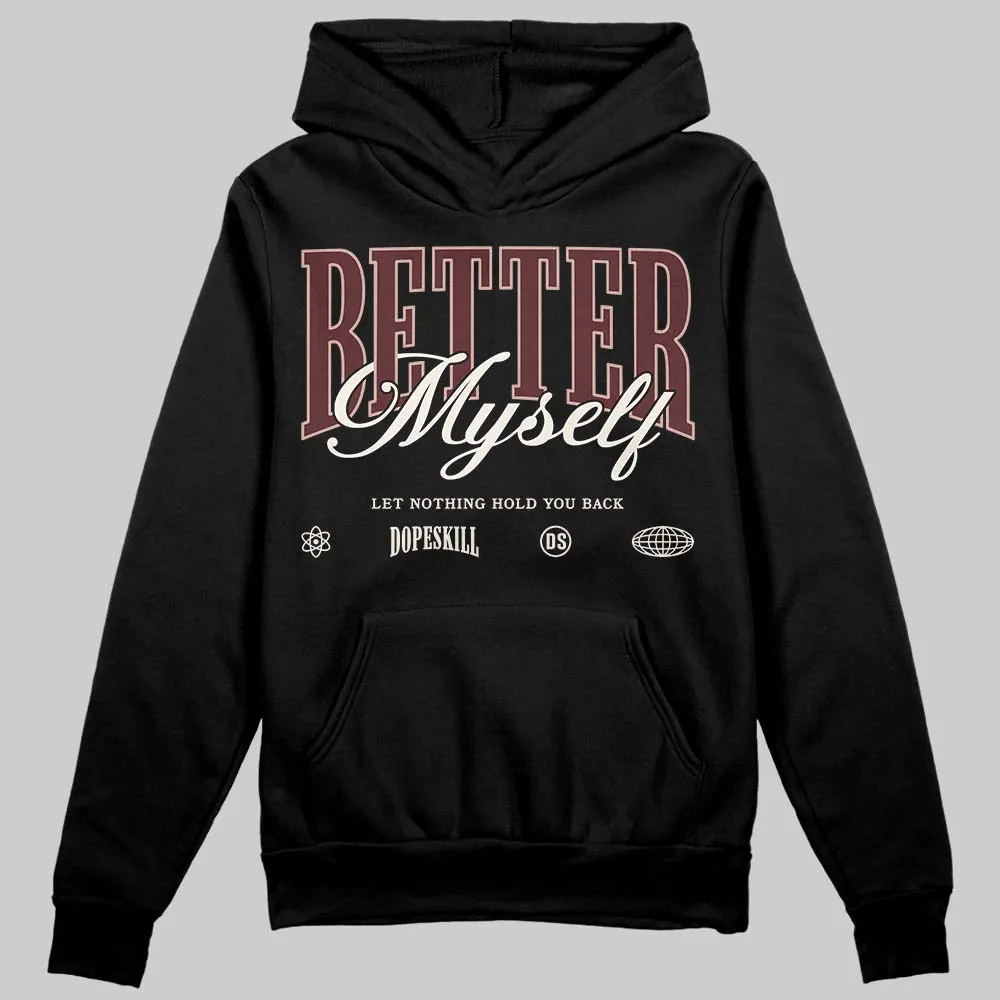 China 11s DopeSkill Hoodie Sweatshirt Better Myself Graphic sold by DopeSkill product image thumbnail 2