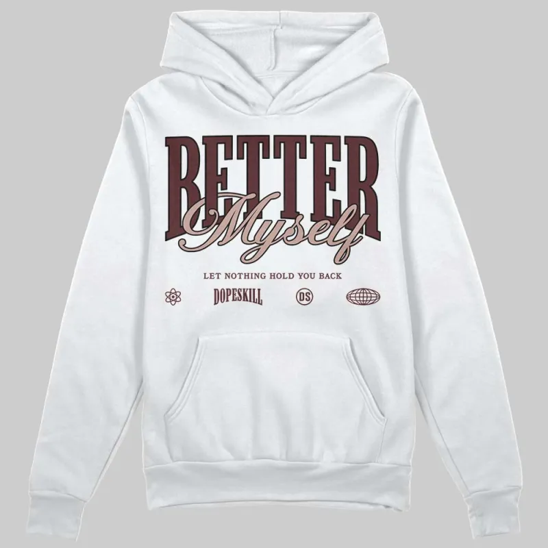 China 11s DopeSkill Hoodie Sweatshirt Better Myself Graphic sold by DopeSkill