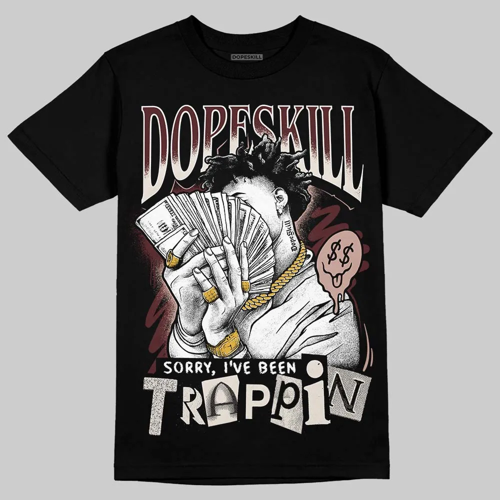 China 11s DopeSkill T-Shirt Sorry I've Been Trappin Graphic sold by DopeSkill product image thumbnail 2