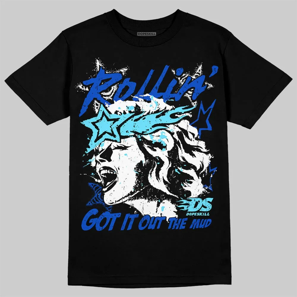 Royal Blue 'Got It Out The Mud' DopeSkill Graphic T-Shirt sold by DopeSkill product image thumbnail 2