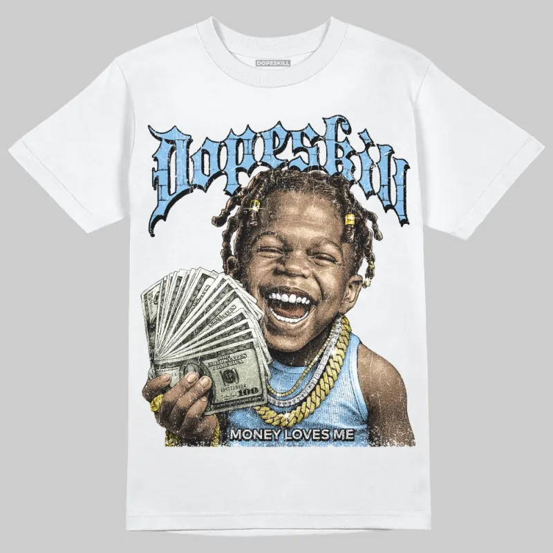 University Blue 'Money Loves Me' DopeSkill Graphic T-Shirt sold by DopeSkill