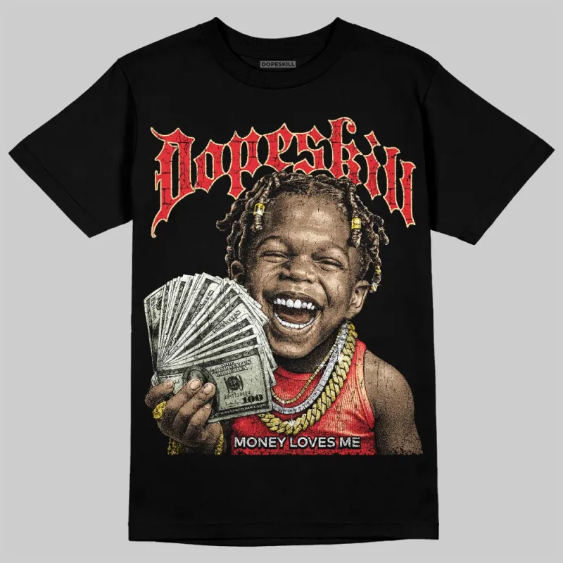 Black/White 'Money Loves Me' DopeSkill Graphic T-Shirt sold by DopeSkill