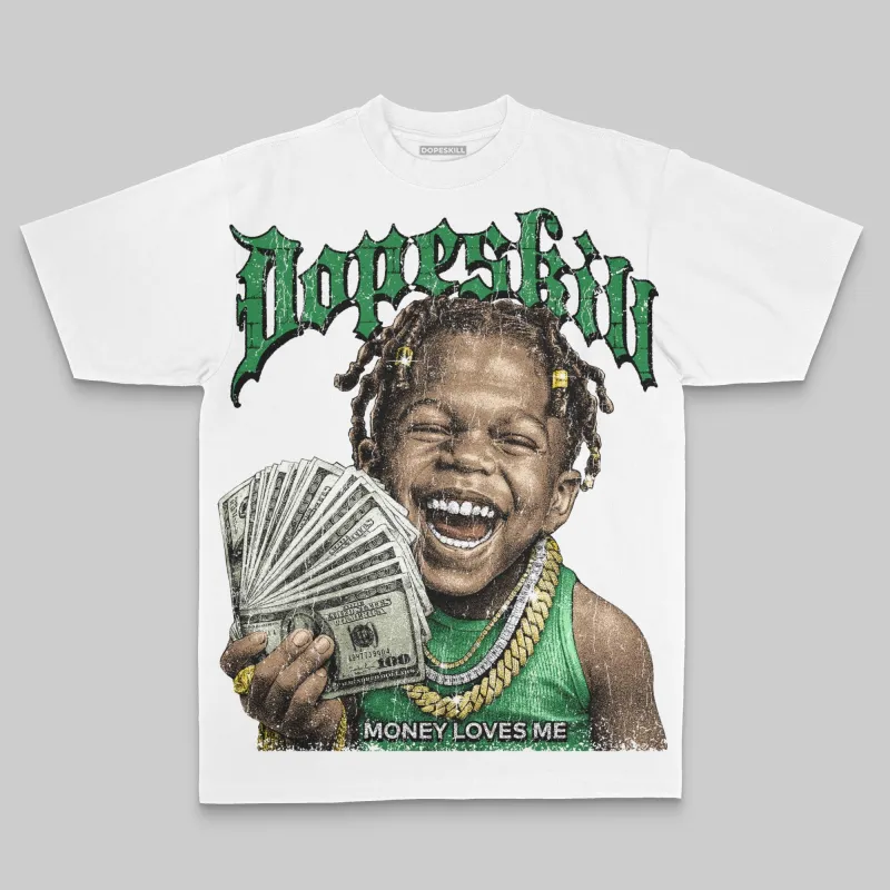 Green Oversize Print Money Loves Me DopeSkill Graphic T-shirt sold by DopeSkill