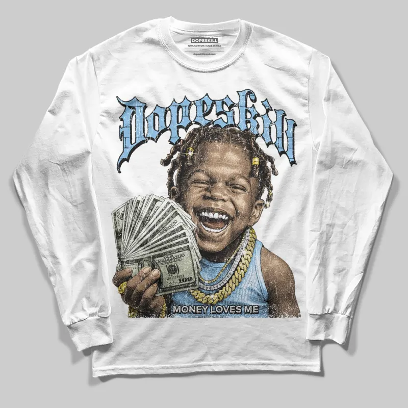 University Blue 'Money Loves Me' DopeSkill Graphic Long Sleeve T-Shirt sold by DopeSkill