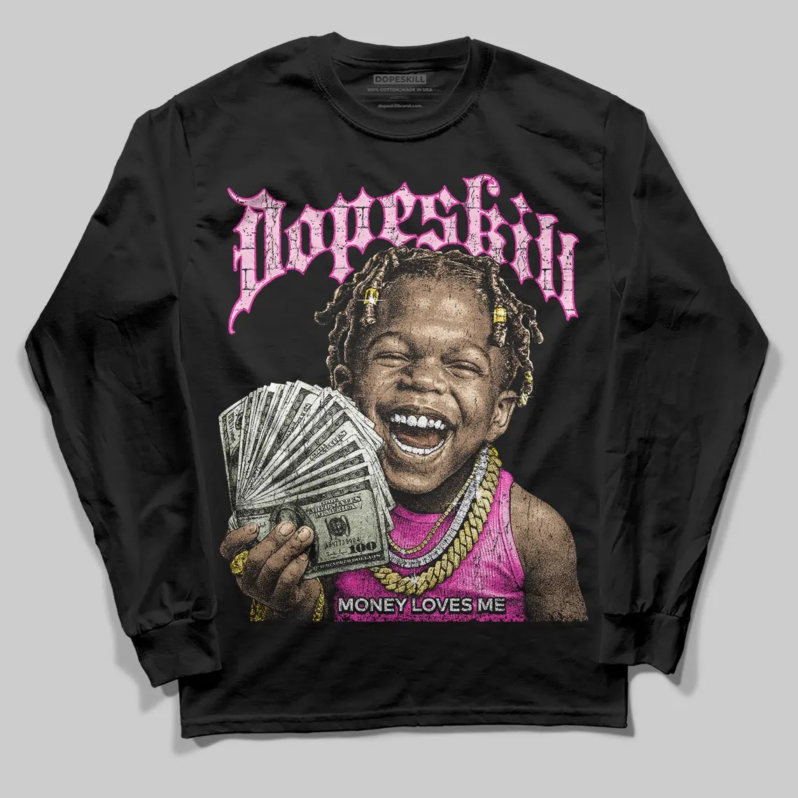 Pink 'Money Loves Me' DopeSkill Graphic Long Sleeve T-Shirt sold by DopeSkill product image thumbnail 2