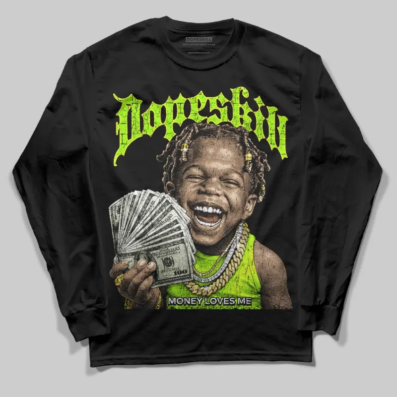 Neon Green 'Money Loves Me' DopeSkill Graphic Long Sleeve T-Shirt sold by DopeSkill