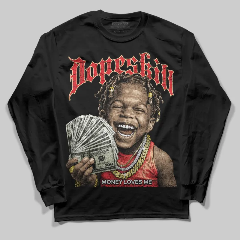 Black/White 'Money Loves Me' DopeSkill Graphic Long Sleeve T-Shirt sold by DopeSkill