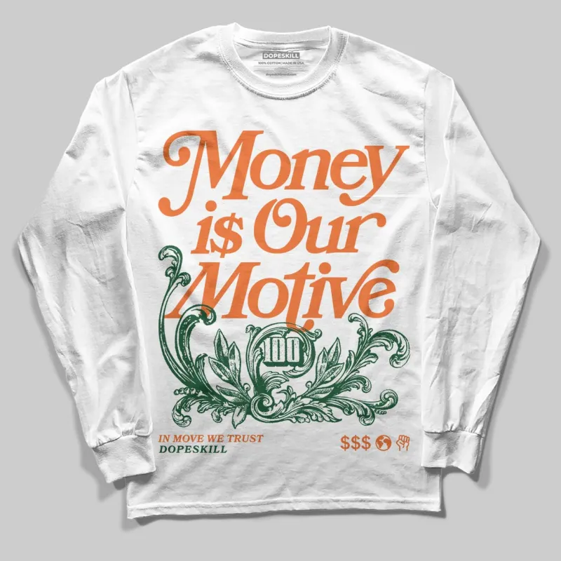Fruits Of Our Labor 3s x Solefly DopeSkill Long Sleeve T-Shirt Money Is Our Motive Typo Graphic sold by DopeSkill