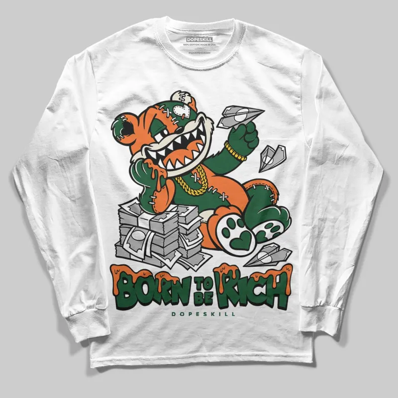 Fruits Of Our Labor 3s x Solefly DopeSkill Long Sleeve T-Shirt Born To Be Rich Graphic sold by DopeSkill