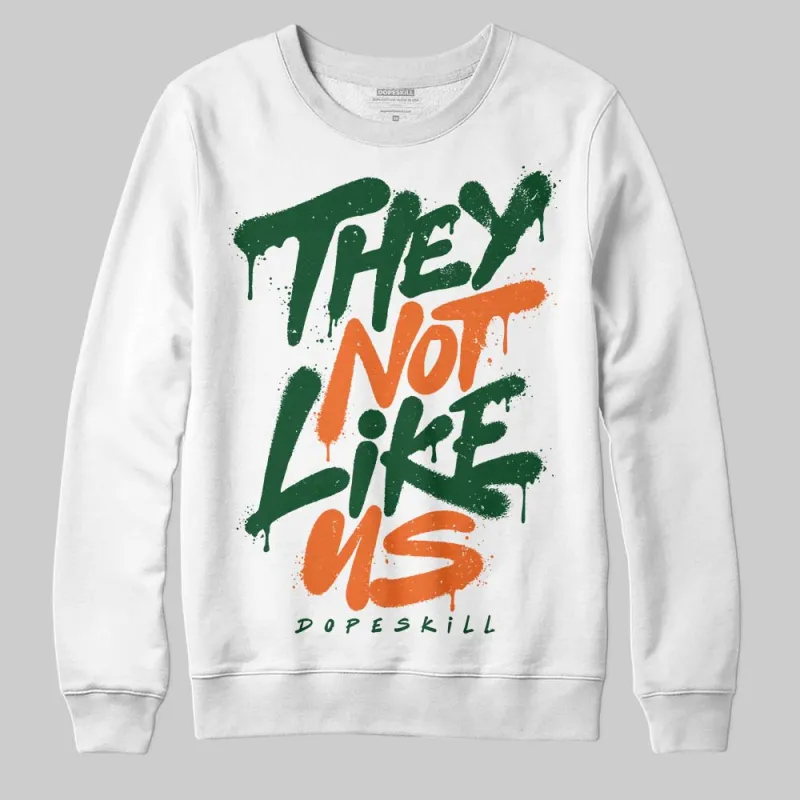 Fruits Of Our Labor 3s x Solefly DopeSkill Sweatshirt They Not Like Us Graphic sold by DopeSkill