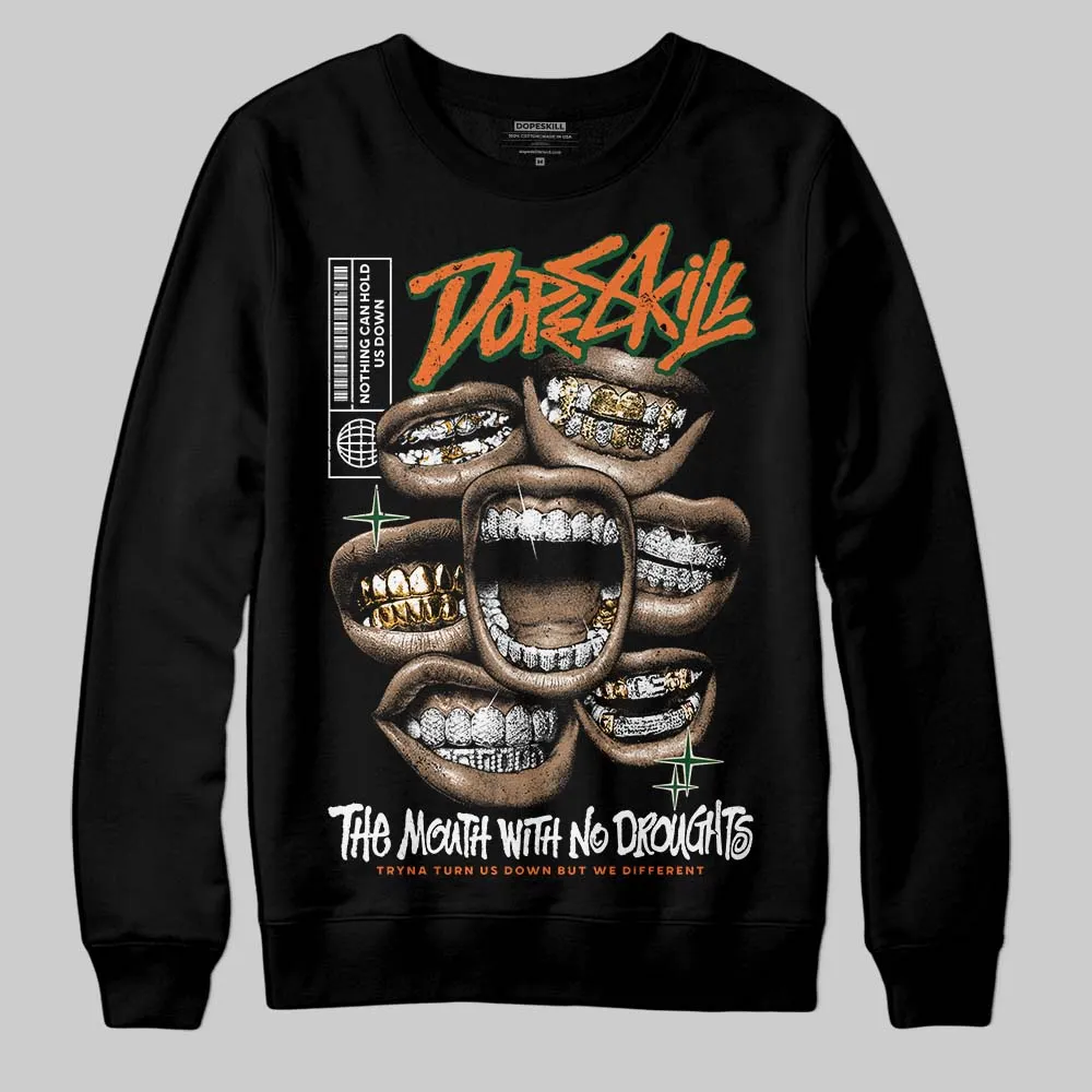 Fruits Of Our Labor 3s x Solefly DopeSkill Sweatshirt The Mouth With No Droughts Graphic sold by DopeSkill product image thumbnail 2