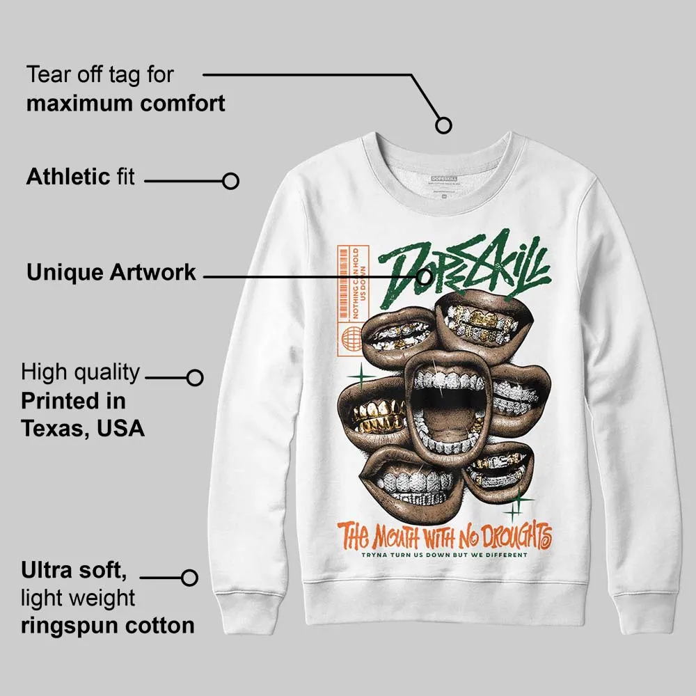 Fruits Of Our Labor 3s x Solefly DopeSkill Sweatshirt The Mouth With No Droughts Graphic sold by DopeSkill product image thumbnail 3