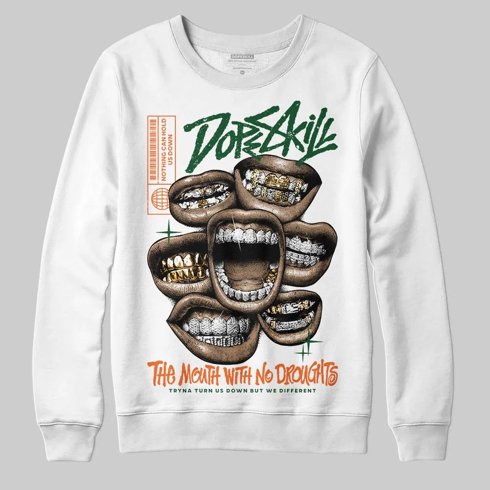 Fruits Of Our Labor 3s x Solefly DopeSkill Sweatshirt The Mouth With No Droughts Graphic sold by DopeSkill