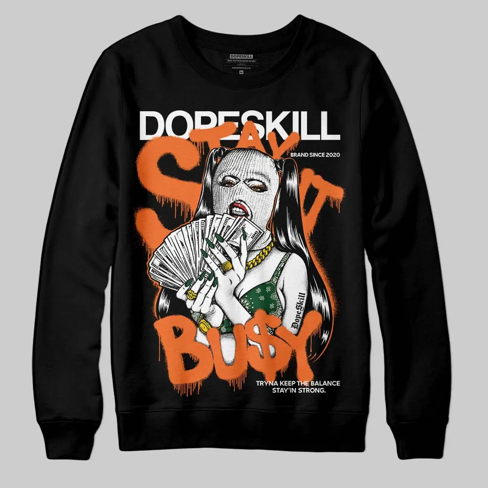 Fruits Of Our Labor 3s x Solefly DopeSkill Sweatshirt Stay It Busy Graphic sold by DopeSkill product image thumbnail 2