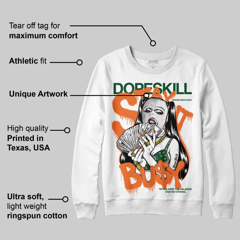 Fruits Of Our Labor 3s x Solefly DopeSkill Sweatshirt Stay It Busy Graphic sold by DopeSkill product image thumbnail 3