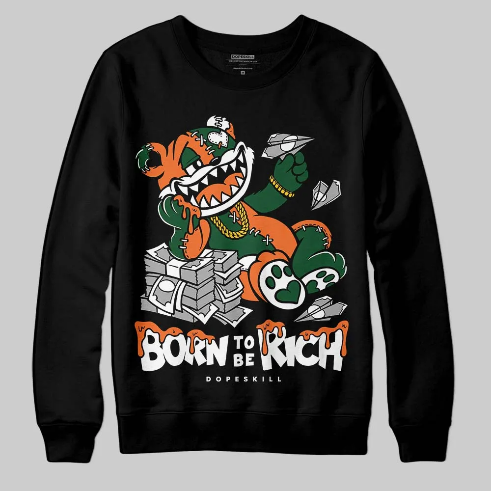 Fruits Of Our Labor 3s x Solefly DopeSkill Sweatshirt Born To Be Rich Graphic sold by DopeSkill product image thumbnail 2