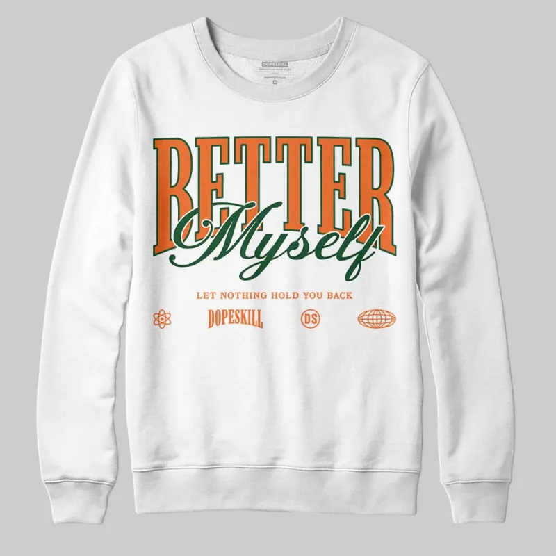 Fruits Of Our Labor 3s x Solefly DopeSkill Sweatshirt Better Myself Graphic sold by DopeSkill